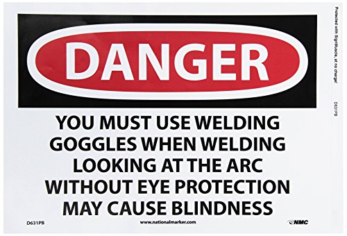 NMC D631PB OSHA sinal, lenda Danger - você deve usar óculos de soldagem ao soldagem, olhando o arco sem