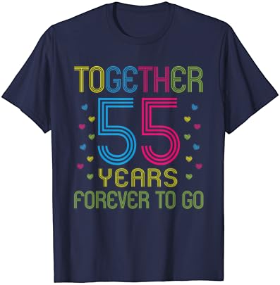Juntos 55 anos - para sempre para se divertir com 55 anos de camiseta de 55 anos