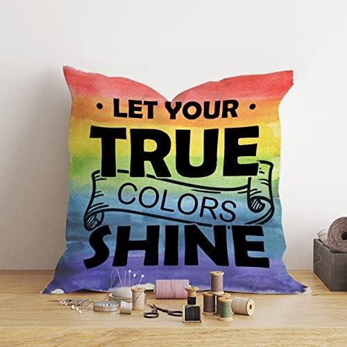 Igualdade de gênero LGBTQ Orgulho gay Lesbiano Tampa de travesseiro Deixe suas verdadeiras cores brilharem