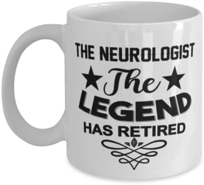 Neurologista caneca, a lenda se aposentou, idéias de presentes exclusivas para neurologista, copo de chá de caneca de café branco