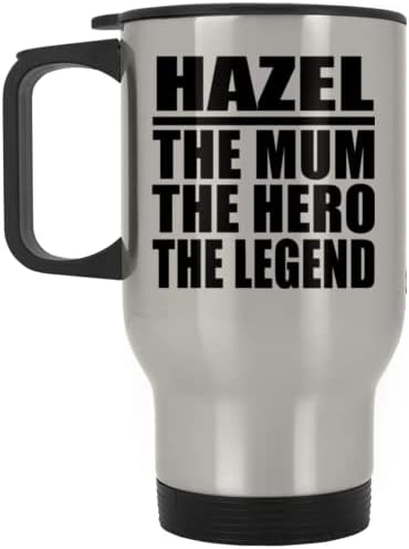 Projetafify Hazel, a mãe, o herói, a lenda, a caneca de viagens de prata 14 oz de aço inoxidável, copo