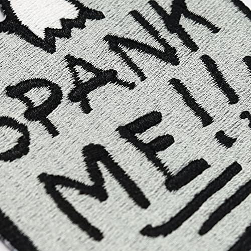 Spank Me Funny Patch com Slogan Spank Me Ferro em adesivo Patch Fabric Cost O no emblema com crachá para todos os tecidos e mochilas | 2.55x2.75 in