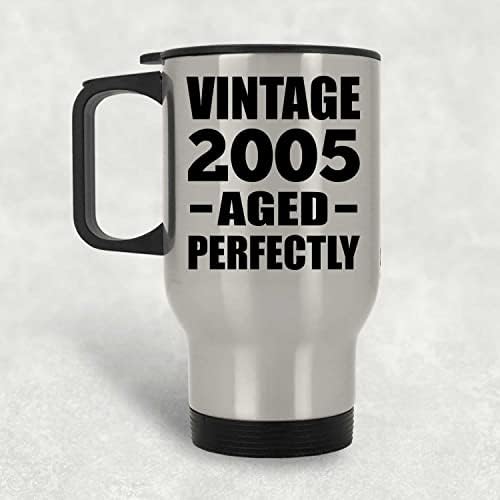 Designsify Vintage de 18 anos 2005 envelhece perfeitamente, caneca de viagem de prata 14 onças de aço