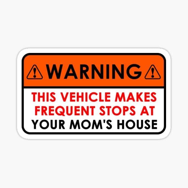 Este veículo faz paradas frequentes no adesivo de humor engraçado da casa de sua mãe para choque de carro, bicicleta de caminhão, adesivo de sua mãe 6 x 3