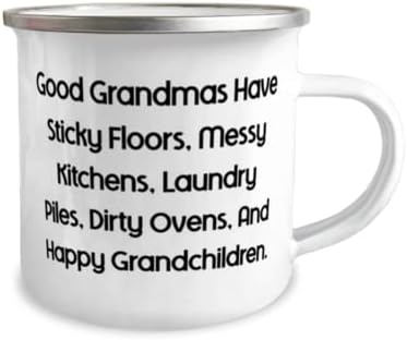 Vovó exclusiva, boas avós têm pisos pegajosos, cozinhas bagunçadas, pilhas de roupa, suja, vovó de 12 onças caneca de neta