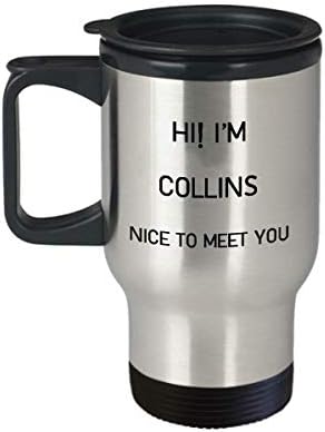 I'm Collins Travel canem Nome exclusivo Tumbler Presente para homens Mulheres 14oz aço inoxidável