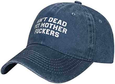 Ain't Dead-Mother-Mother-Fuckers Trucker Hat For Men Mulheres jeans Cowboy Baseball Caps Chapéus de pai angustiado preto ajustável