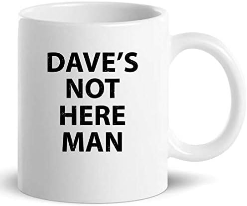 Engraçado de 11 onças - Daves Not Here Man Shirt Vintage Funny Comedy 70S Shirt Copo Coffee Cups